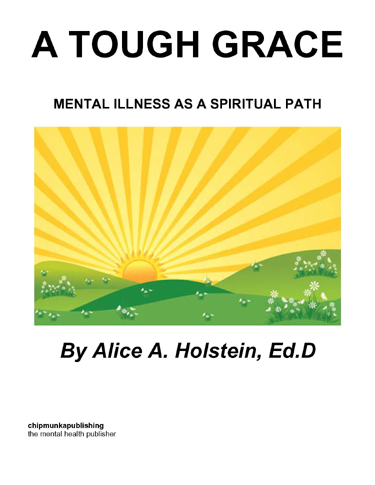 A TOUGH GRACE Mental Illness as a Spiritual Path